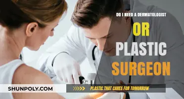 Dermatologist vs. Plastic Surgeon: Which Specialist Fits Your Skin Needs?