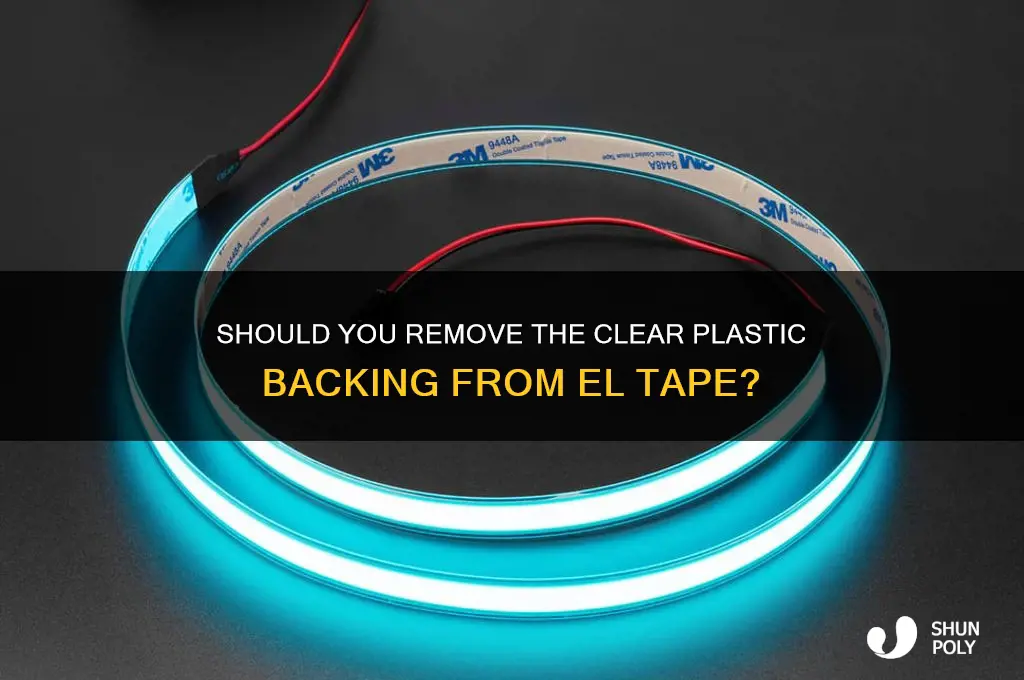 do i peel clear plastic off el tape