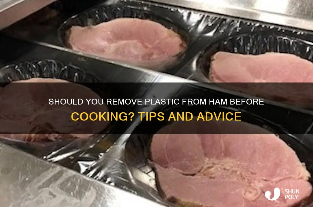 do i remove plastic from ham