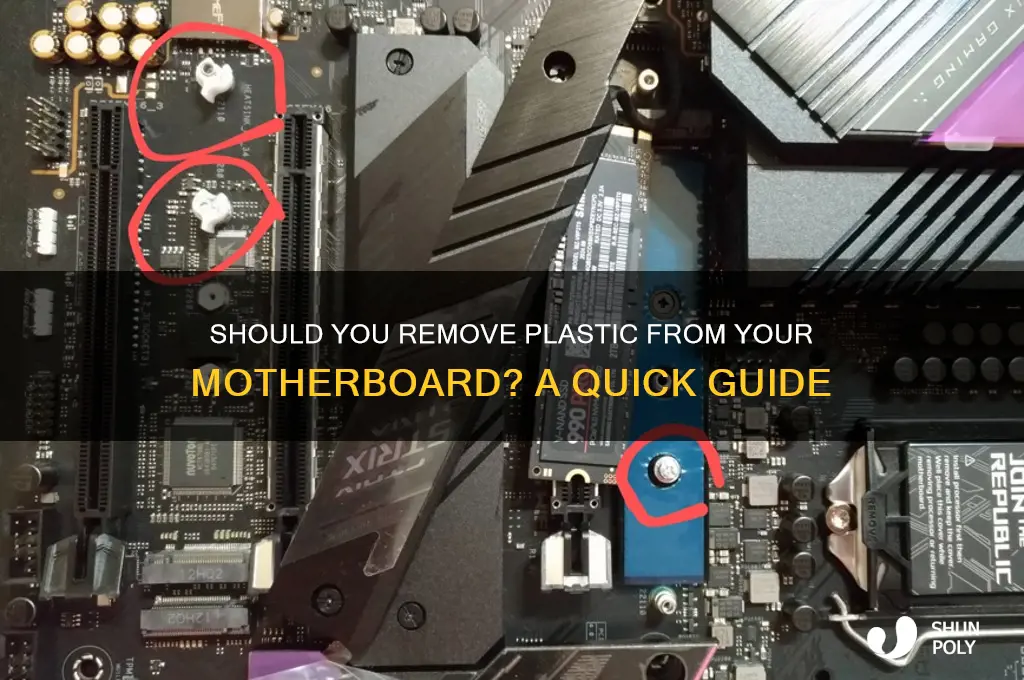 do i remove plastic from motherboard