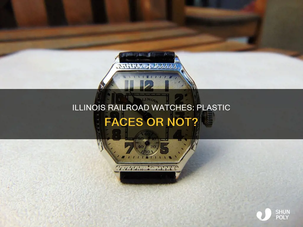 do illinois railroad watches have plastic faces