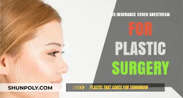 Does Insurance Cover Anesthesia Costs for Plastic Surgery Procedures?