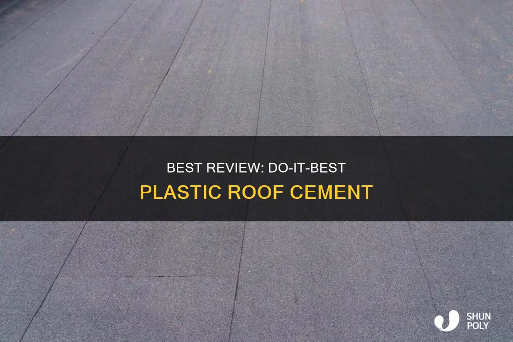 do it best plastic roof cement review