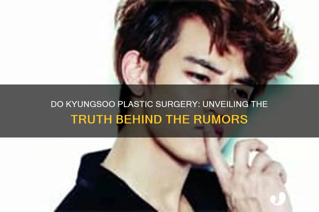 do kyungsoo plastic surgery