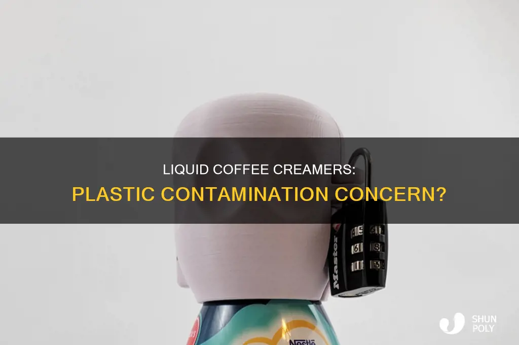 do liquid creamers for coffee contain plastic