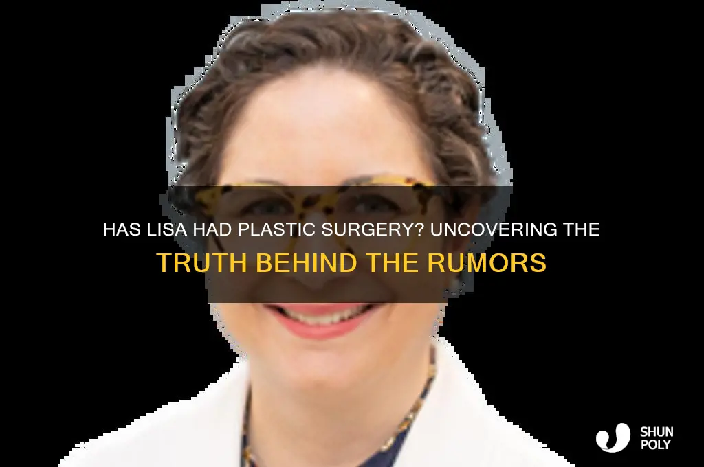 do lisa has plastic surgery
