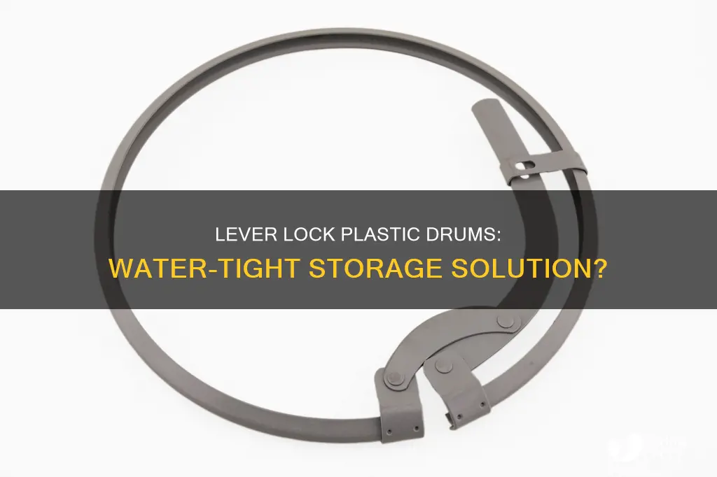 do lock lever plastic drums hold water