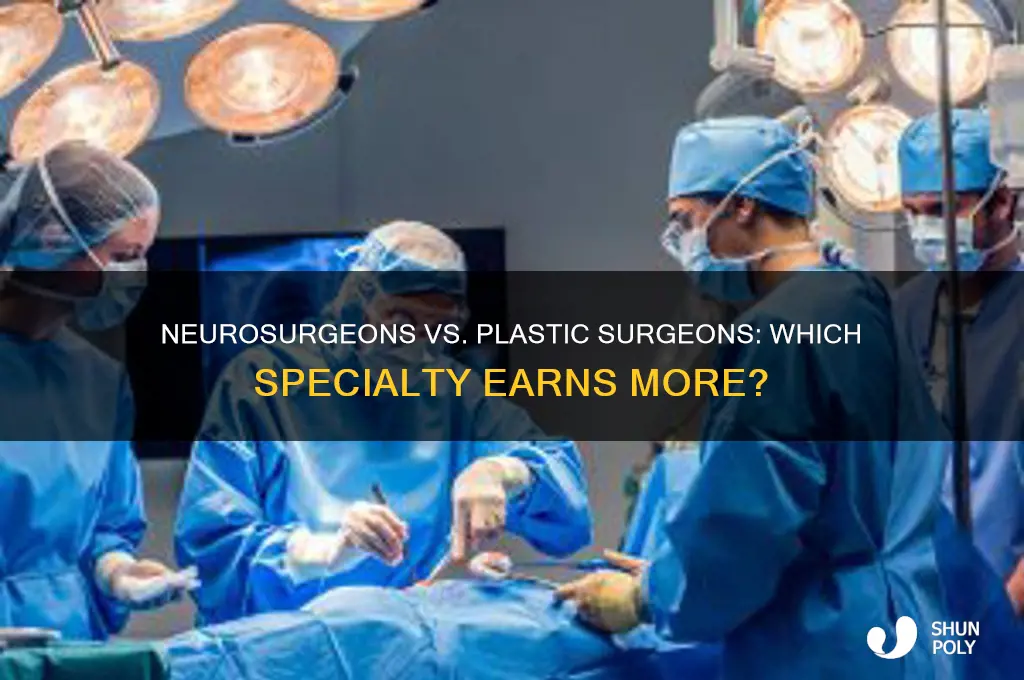 do neurosurgeons make more or plastic surgeons