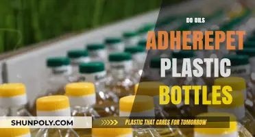 Do Oils Stick to PET Plastic Bottles? A Comprehensive Guide