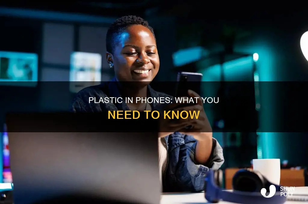 do phones contain plastic