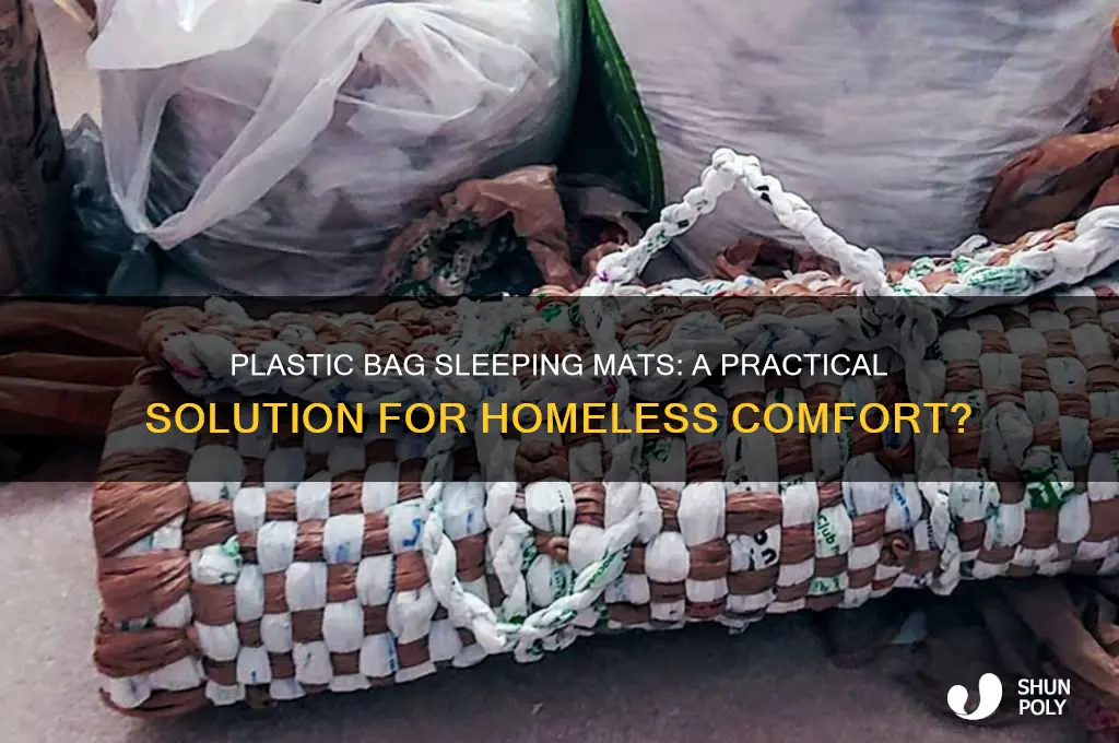 do plastic bag sleeping mats help the homeless