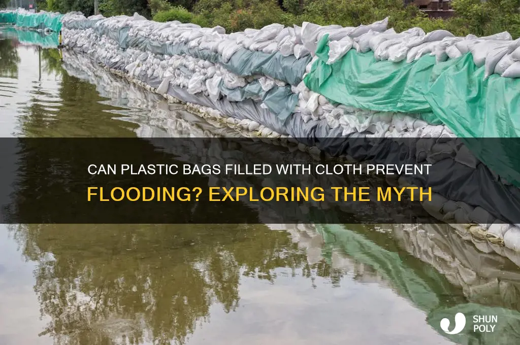 do plastic bags filled with clithe stop flooding water