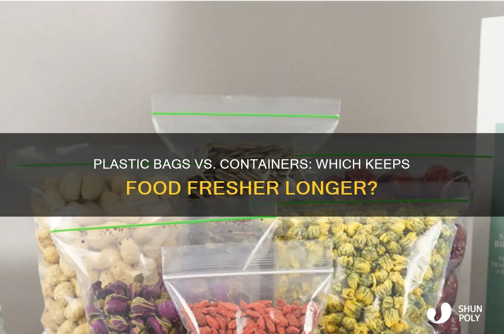 do plastic bags keep food as fresh as plasctic container