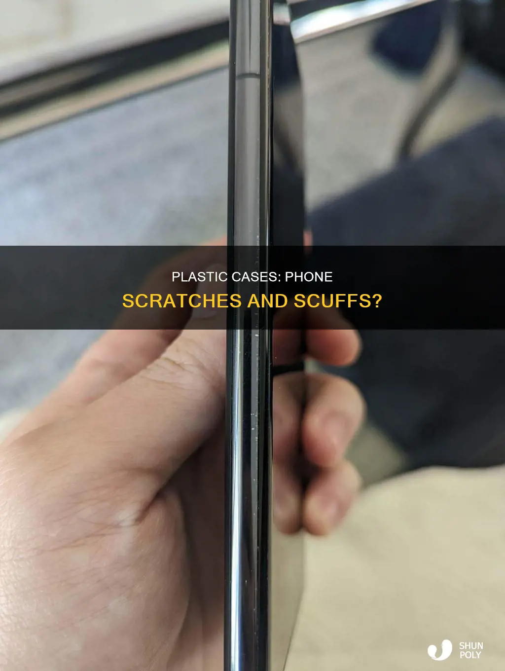 do plastic case scratch your phone