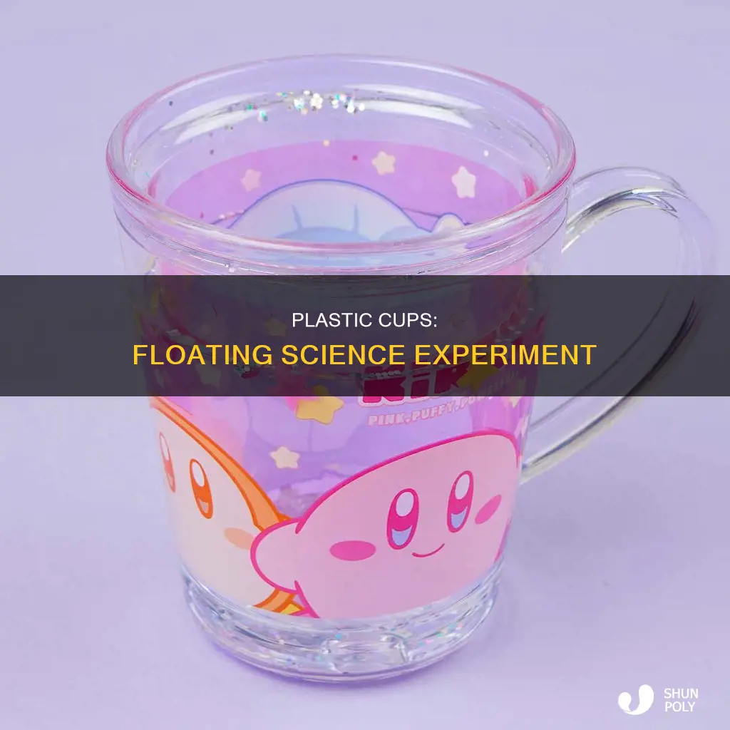 do plastic cups float in water