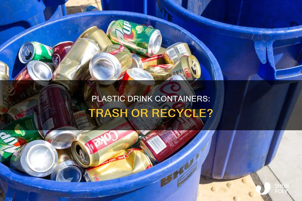 do plastic drinks go in trash or recycle