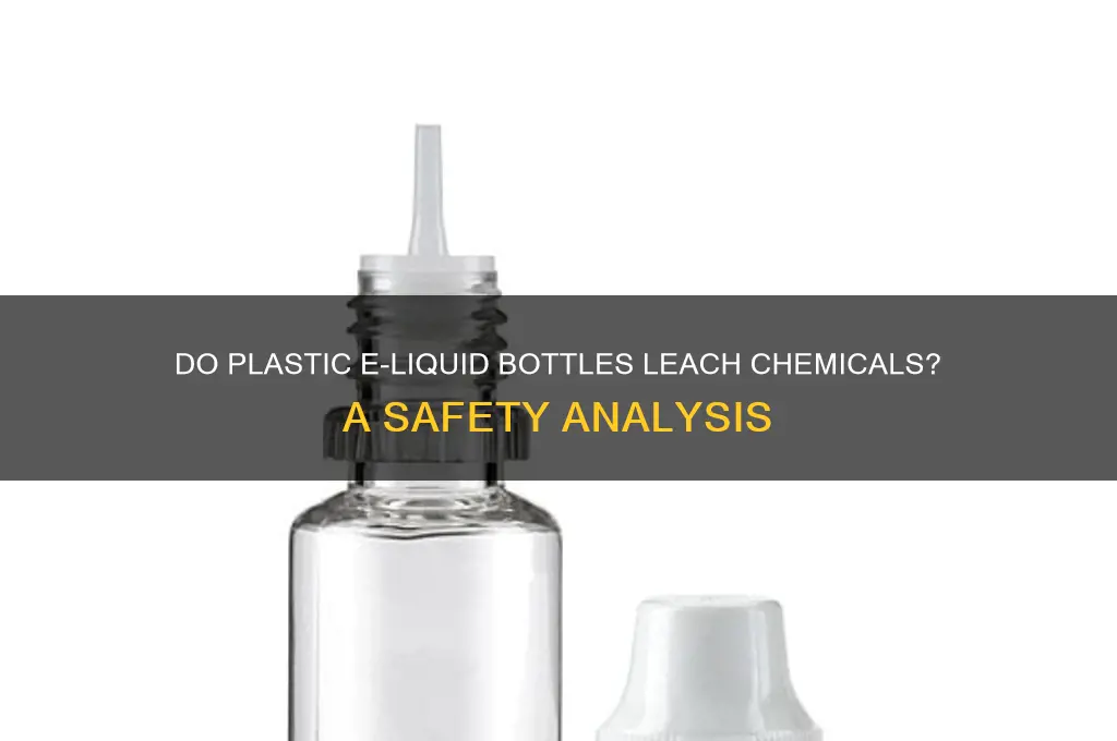 do plastic e liquid bottles leach