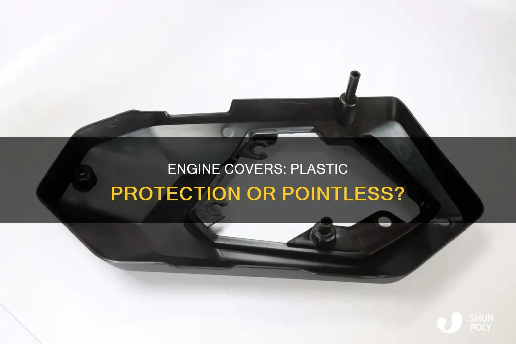 do plastic engine covers do anything