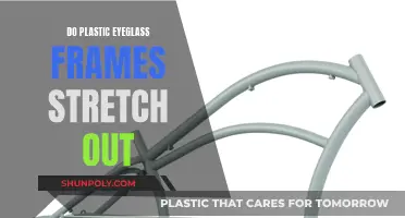 Eyeglass Plastic Frames: Stretching and Fitting Explained