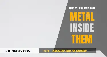 Plastic Frames: Metal Inside?