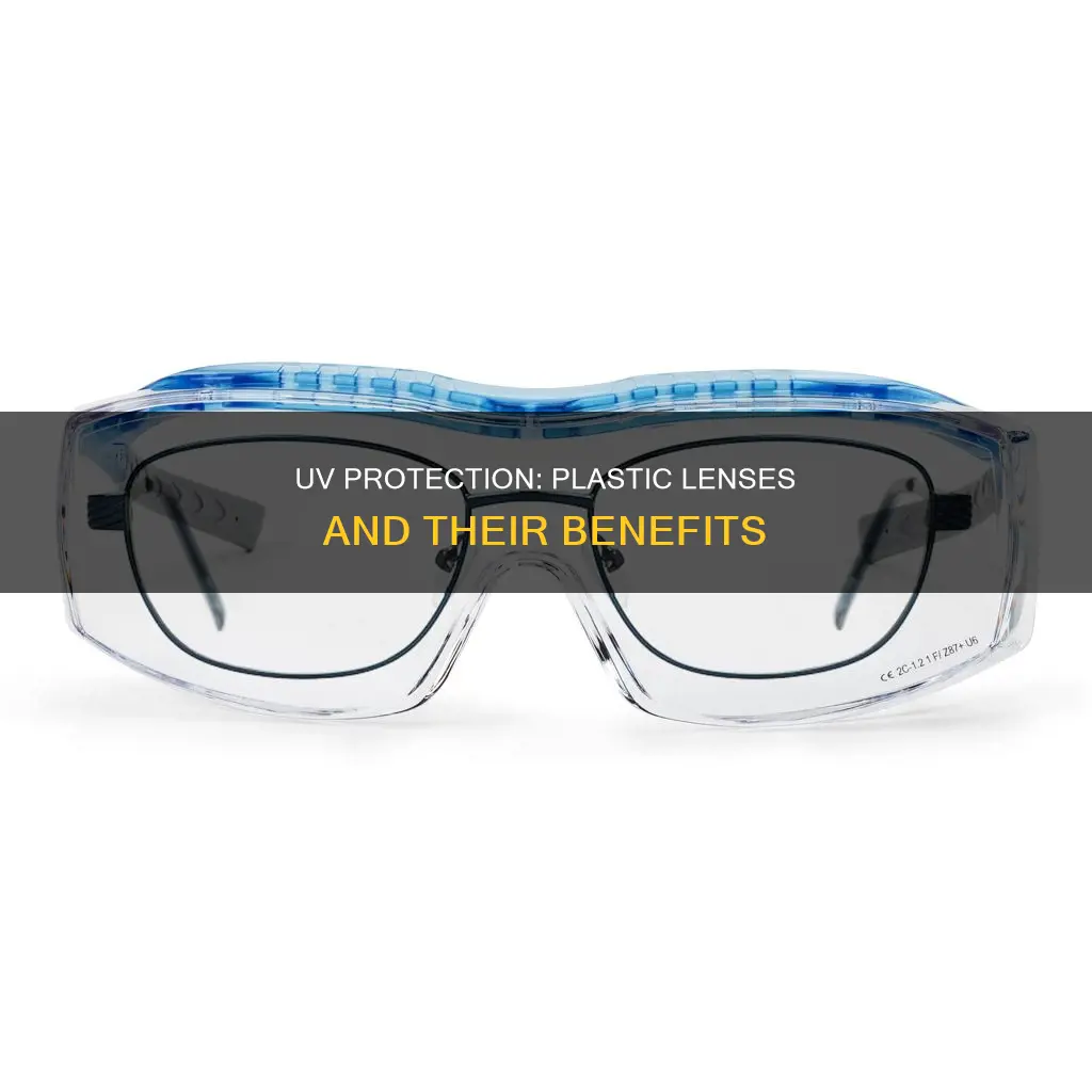 do plastic lenses have uv protection