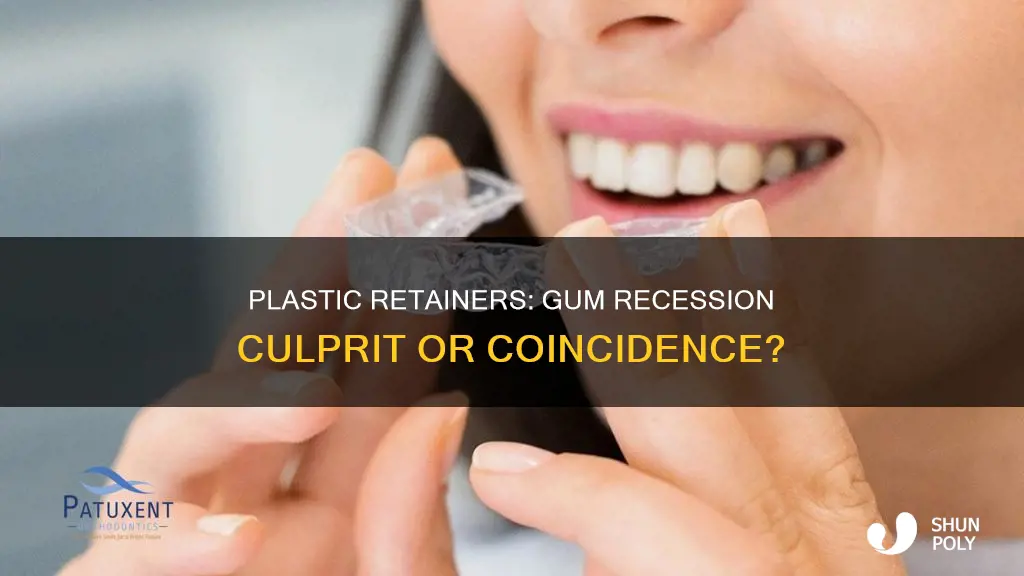 do plastic retainers cause gum recession
