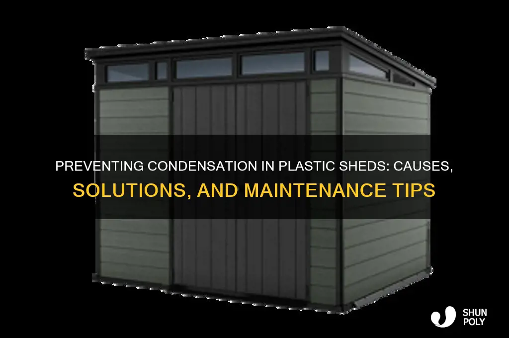 do plastic sheds get condensation