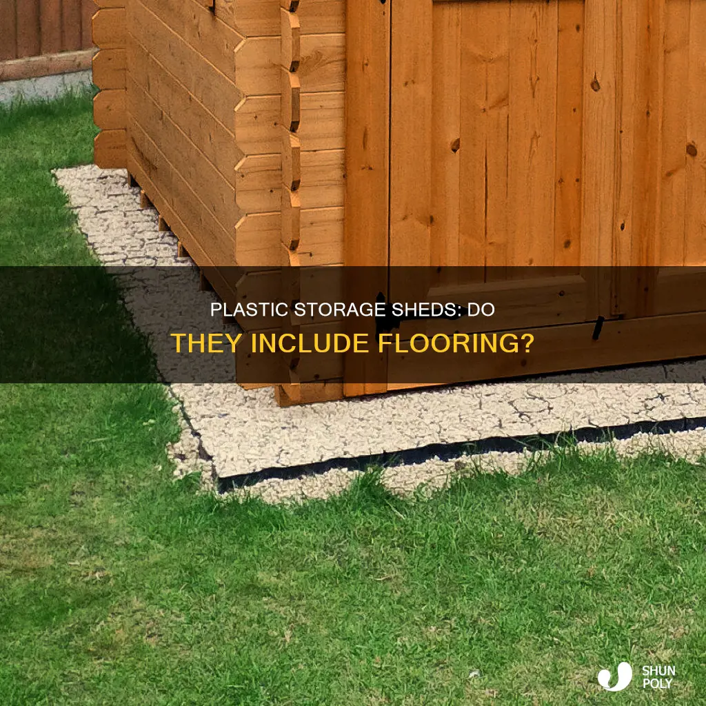 do plastic storage sheds have floors