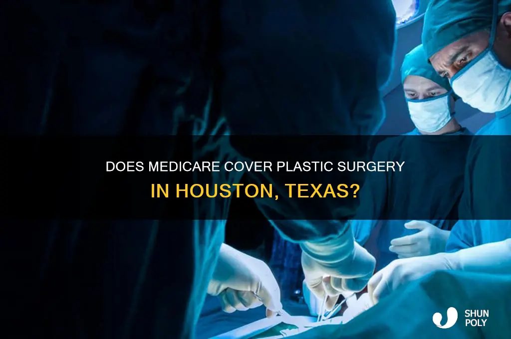 do plastic surgeons accept medicare houston texas