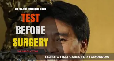 Do Plastic Surgeons Drug Test Before Surgery? What You Need to Know