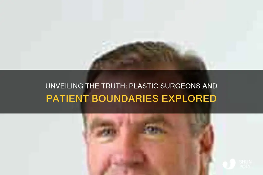 do plastic surgeons feel up women