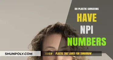 Do Plastic Surgeons Have NPI Numbers? Understanding Medical Credentials
