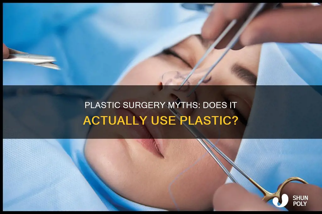 do plastic surgery use plastic