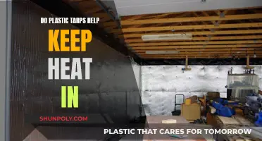 Plastic Tarps: Effective Heat Insulation?