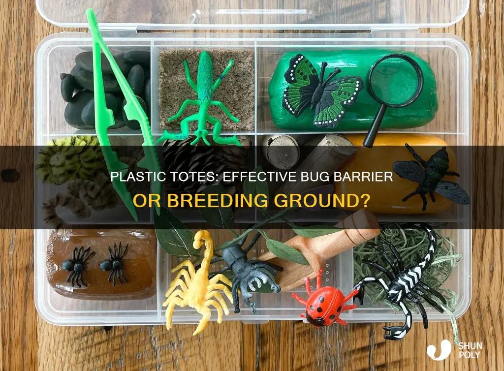do plastic totes keep bugs out