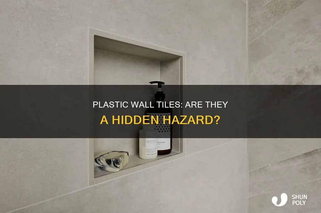 do plastic wall tile contain hazards