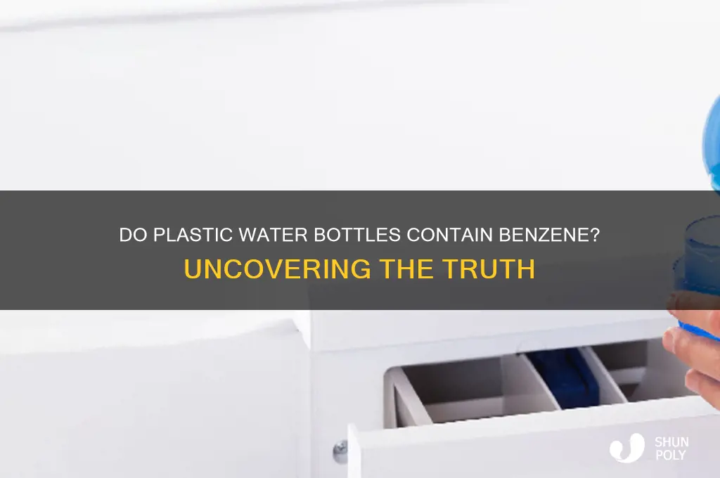 do plastic water bottles contain benzene