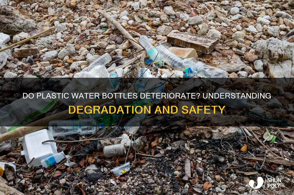do plastic water bottles deteriorate