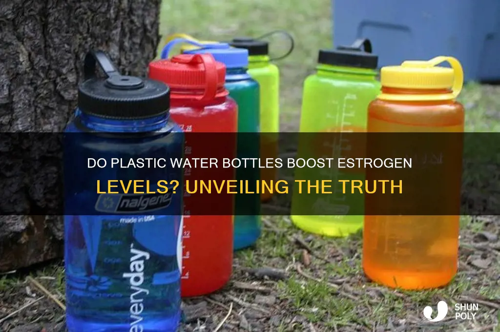 do plastic water bottles increase estrogen