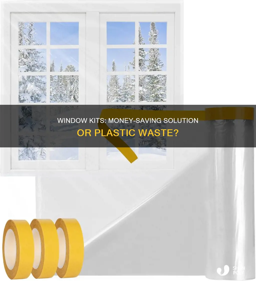 do plastic window kits save money