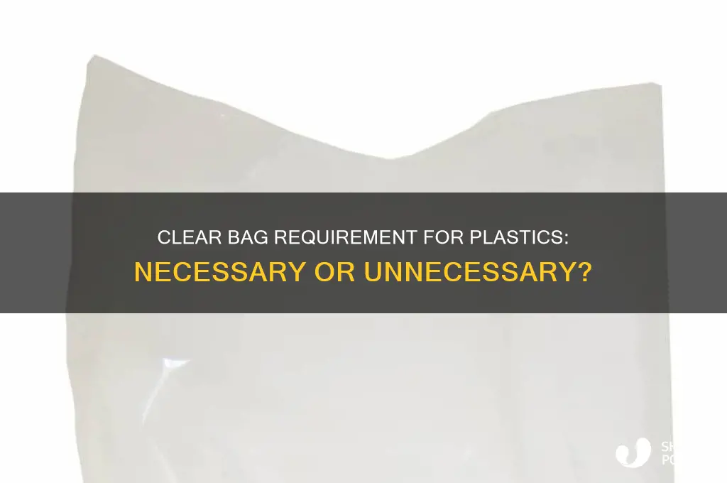 do plastics need to be in clear bag