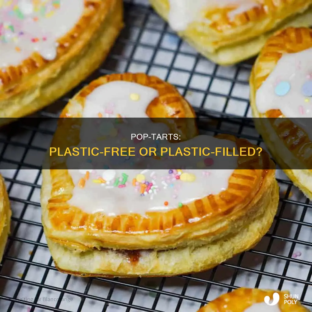 do pop tarts have plastic in them