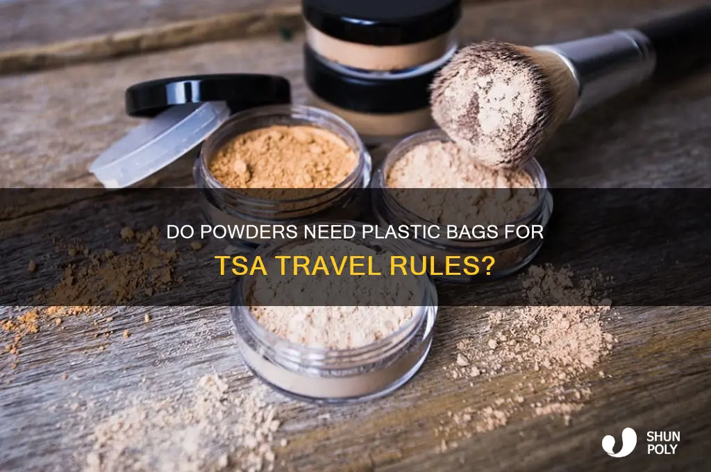 do powders have to go in plastic bag