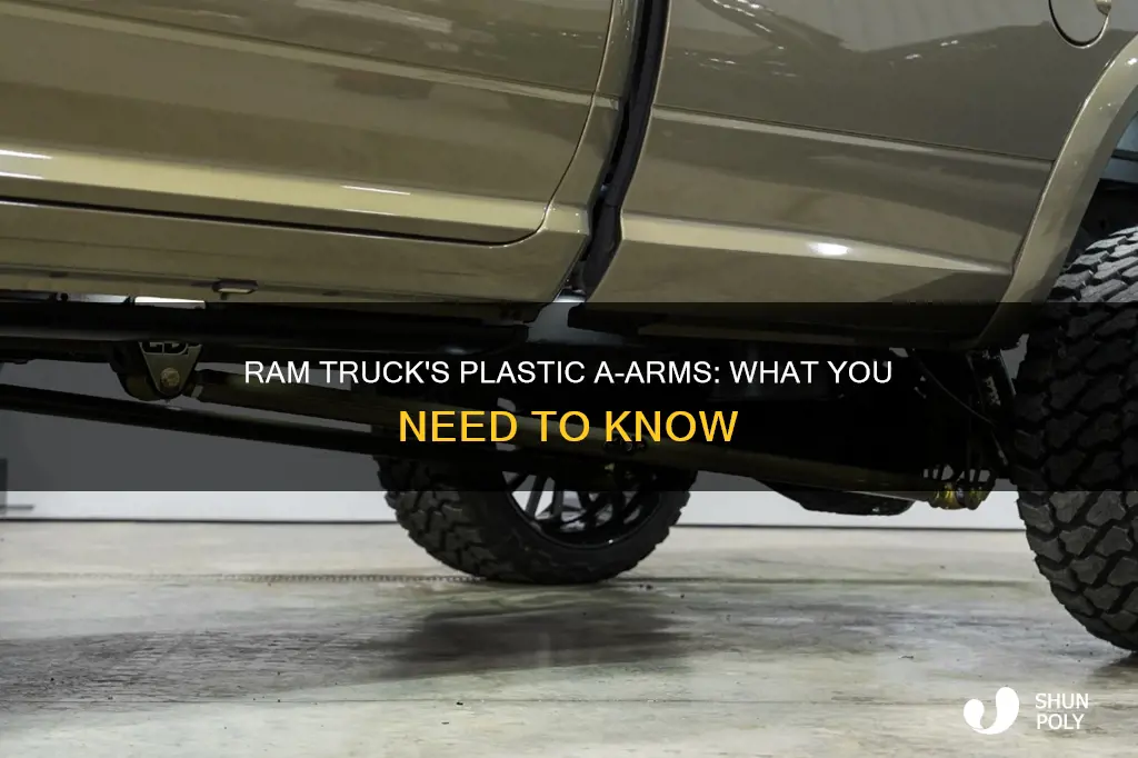 do ram trucks have plastic a arms