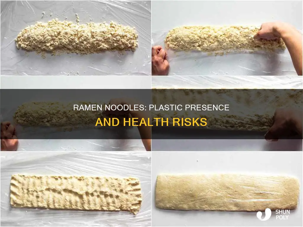 do ramen noodles have plastic in them