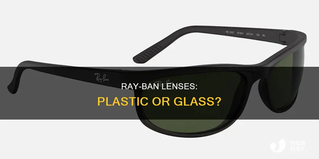 do ray bans have plastic lenses