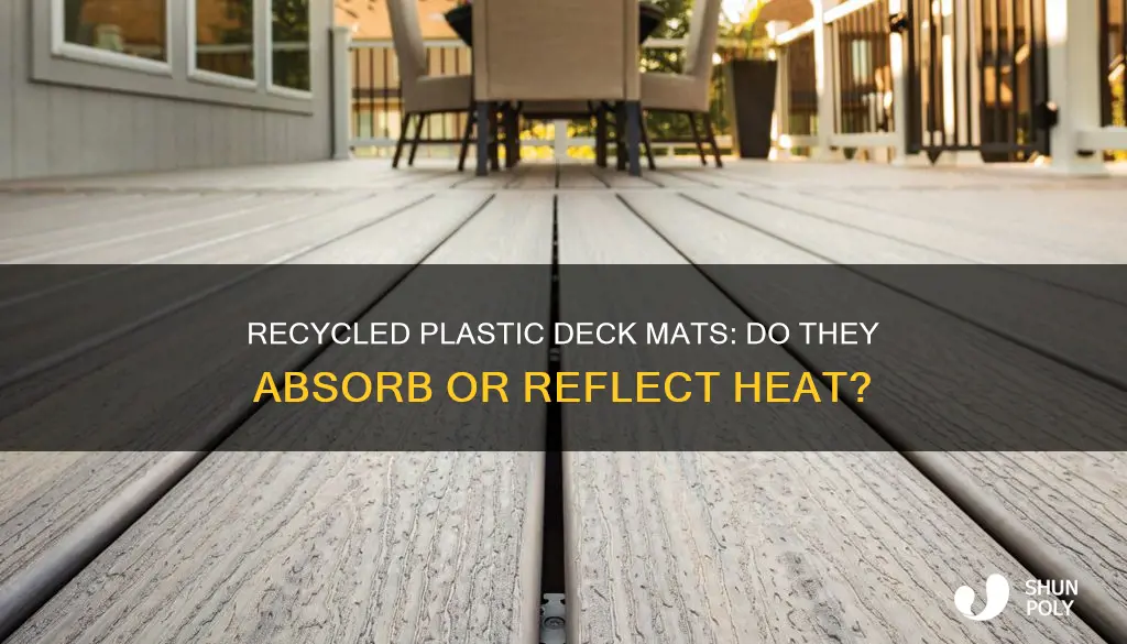 do recycled plastic deck mats get hot