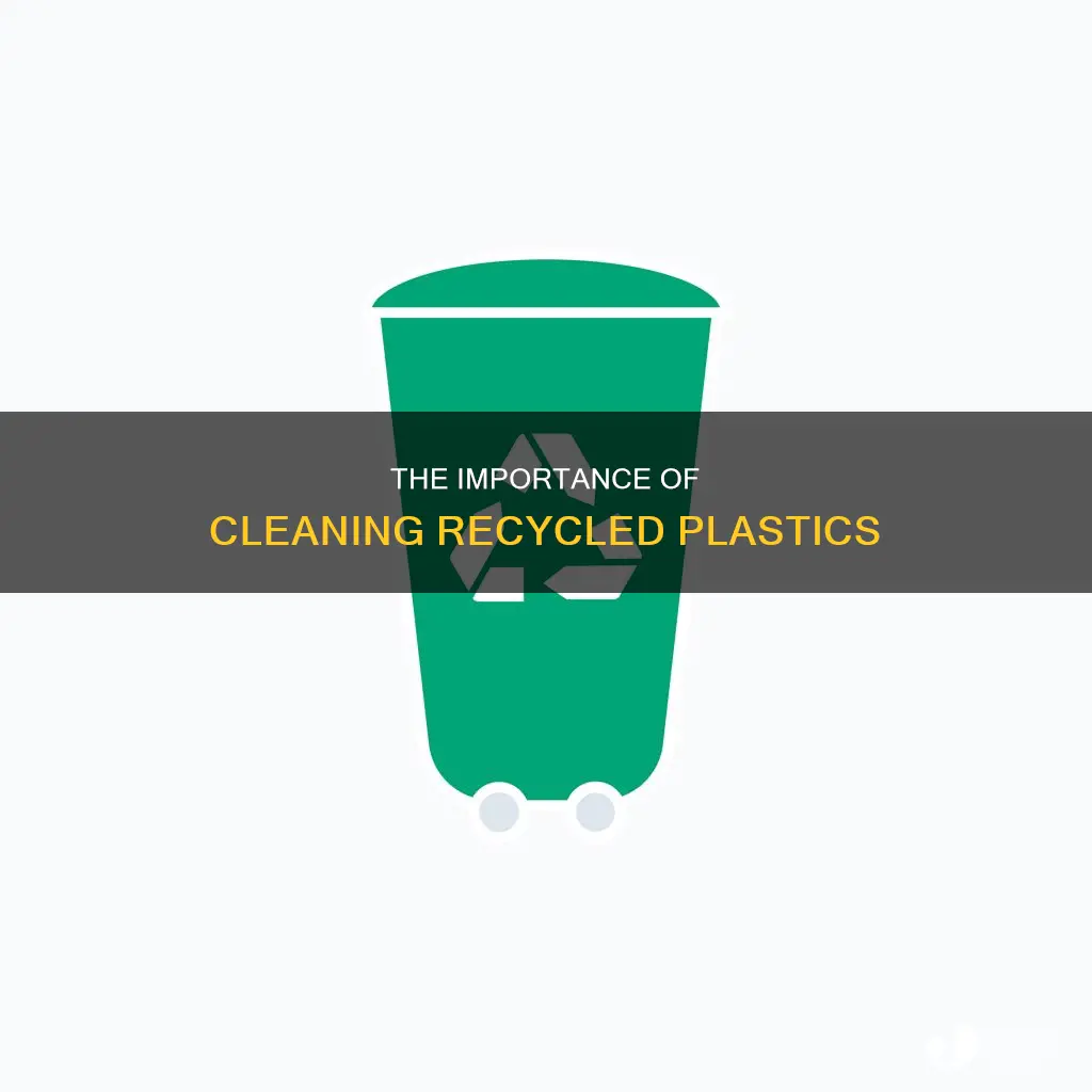do recycled plastics need to be clean