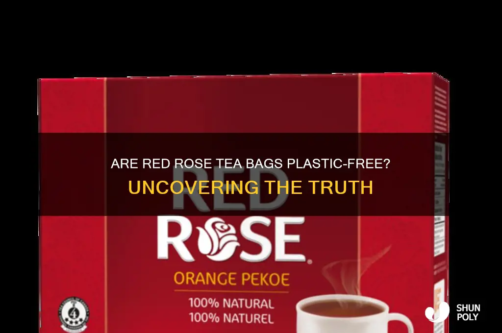 do red rose tea bags have plastic