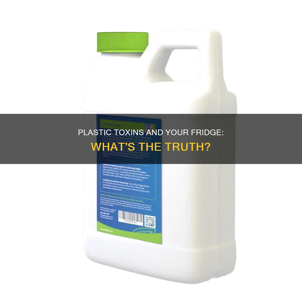 do refridgerators leach toxins from plastic